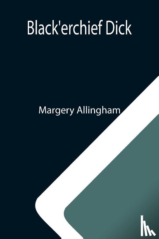 Allingham, Margery - Black'erchief Dick
