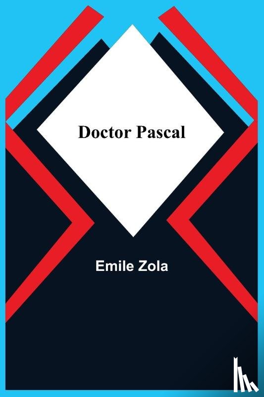 Zola, Emile - Doctor Pascal