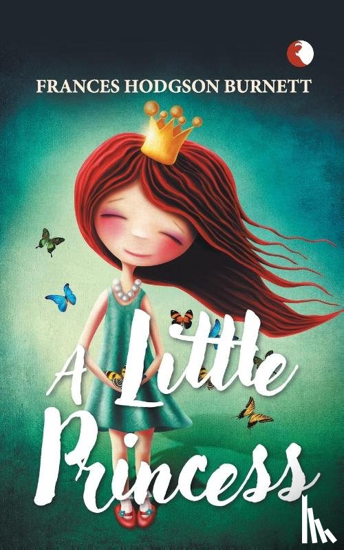 Burnett, Frances Hodgson - A Little Princess