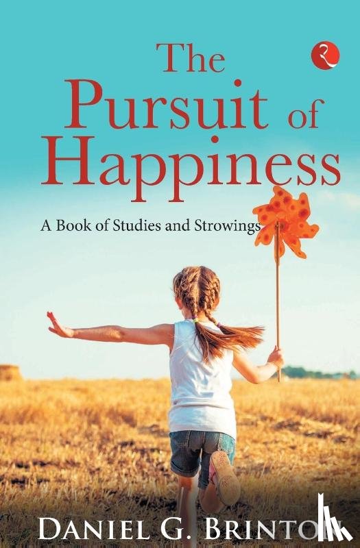 Brinton, Daniel G. - PURSUIT OF HAPPINESS