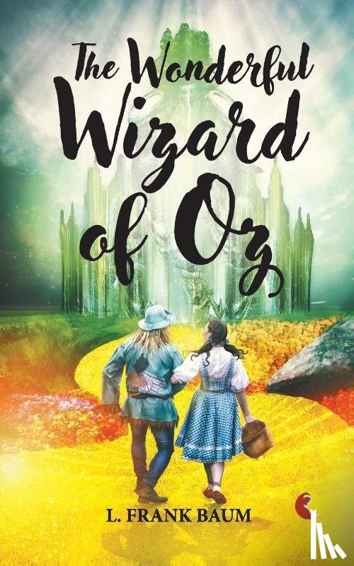 Baum, L. Frank - The Wonderful Wizard of Oz