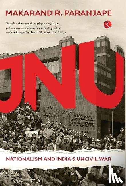 Paranjape, Makarand R. - Jnu Nationalism and India's Civil War