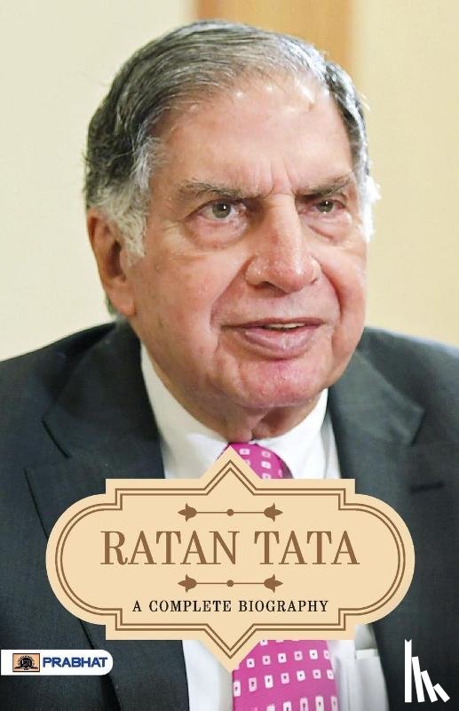 Gandhi, A. K. - Ratan Tata A Complete Biography
