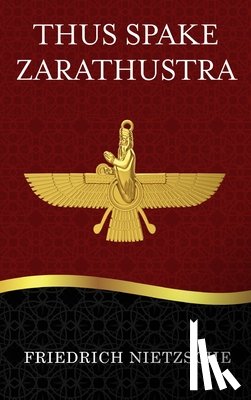 Nietzsche, Friedrich - Thus Spake Zarathustra