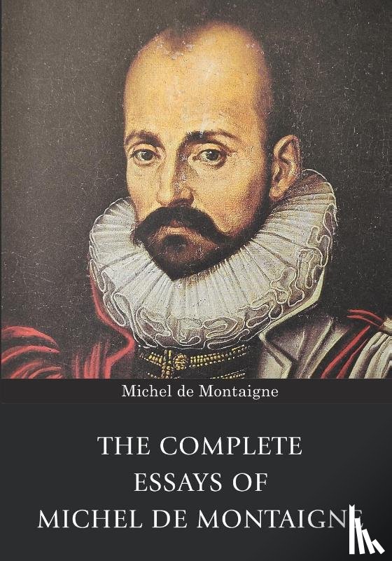 de Montaigne, Michel - The Complete Essays of Michel de Montaigne