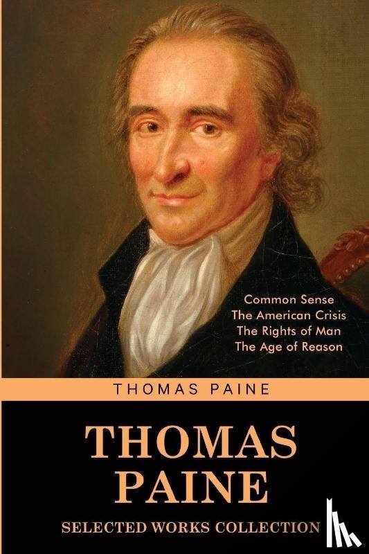 Paine, Thomas - Thomas Paine Selected Works collection