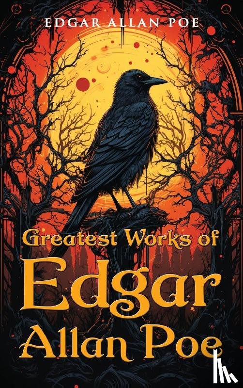 Poe, Edgar Allan - Greatest Works of Edgar Allan Poe