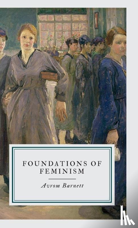 Barnett, Avrom - FOUNDATIONS OF FEMINISM
