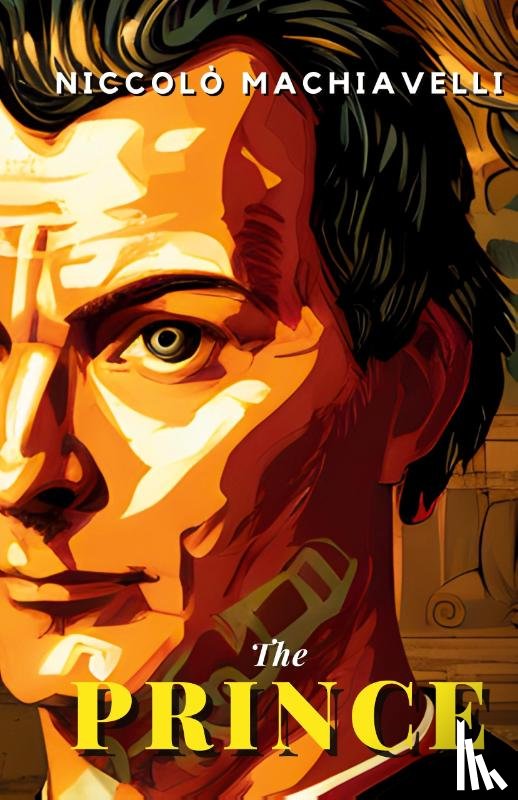Machiavelli, Nicolo - THE PRINCE