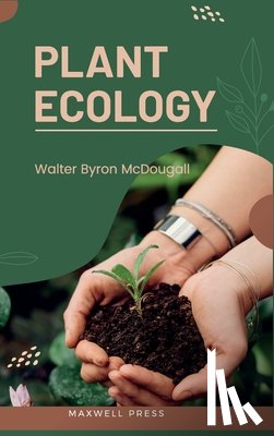 McDougall, Walter Byron - Plant Ecology