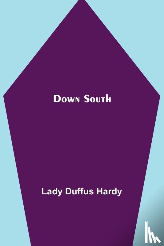Duffus Hardy, Lady - Down South