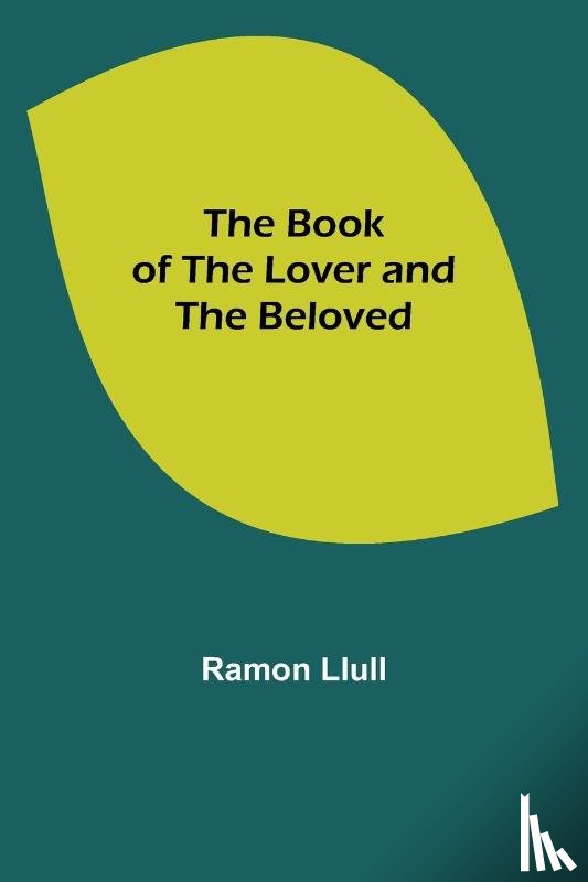 Llull, Ramon - The Book of the Lover and the Beloved
