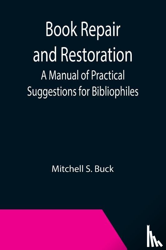 S Buck, Mitchell - Book Repair and Restoration