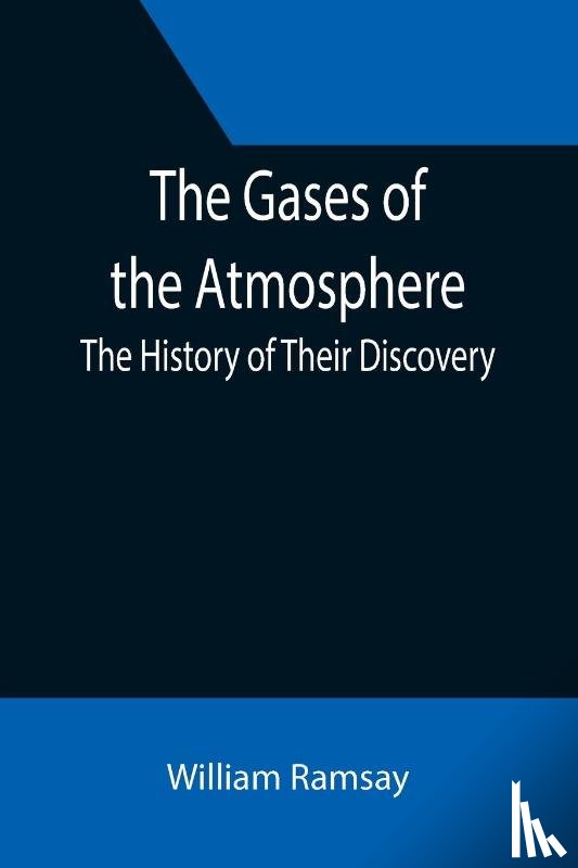 Ramsay, William - The Gases of the Atmosphere