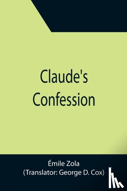 Zola, Emile - Claude's Confession