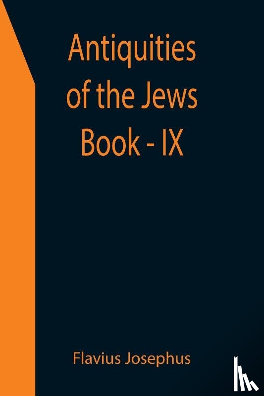 Josephus, Flavius - Antiquities of the Jews; Book - IX