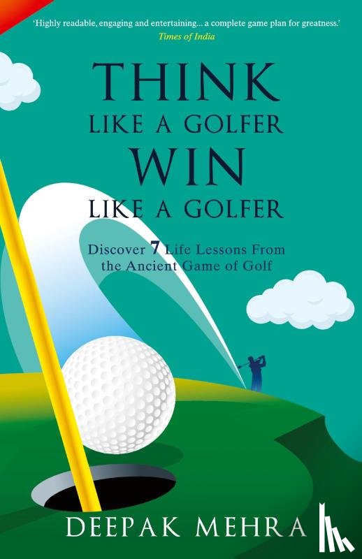 Mehra, Deepak - Think Like a Golfer, Win Like a Golfer (English)