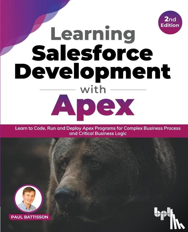 Battisson, Paul - Learning Salesforce Development with Apex