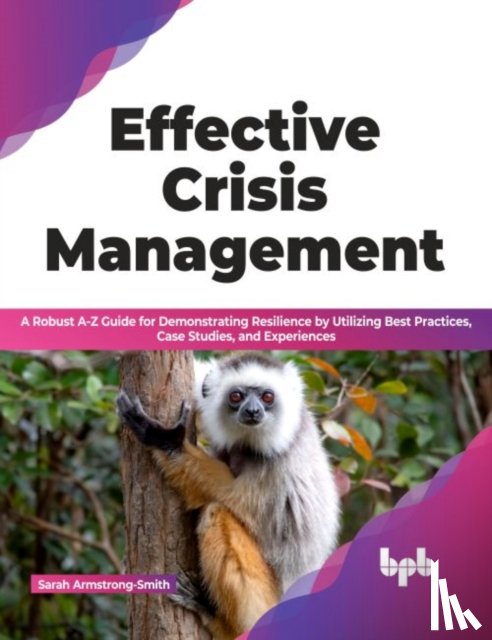 Armstrong-Smith, Sarah - Effective Crisis Management