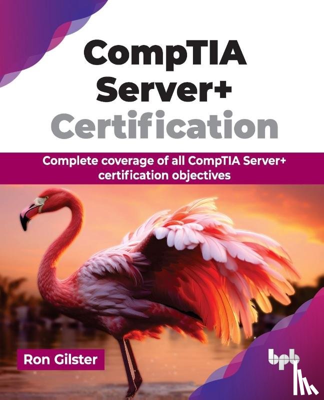 Gilster, Ron - CompTIA Server+ Certification
