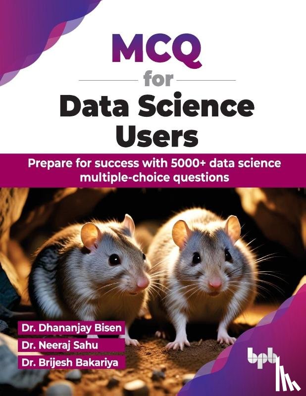 Bisen, Dhananjay, Sahu, Neeraj - MCQ for Data Science Users