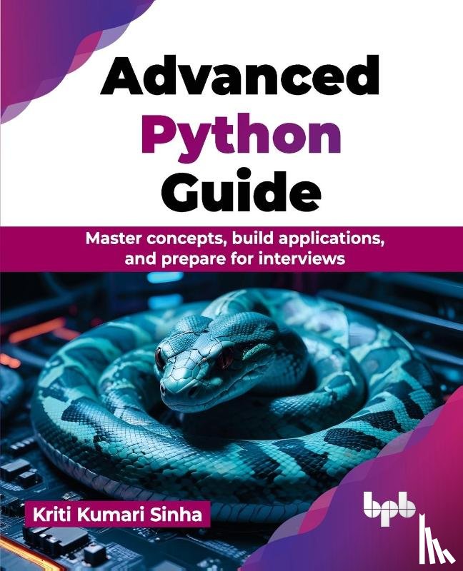 Sinha, Kriti Kumari - Advanced Python Guide