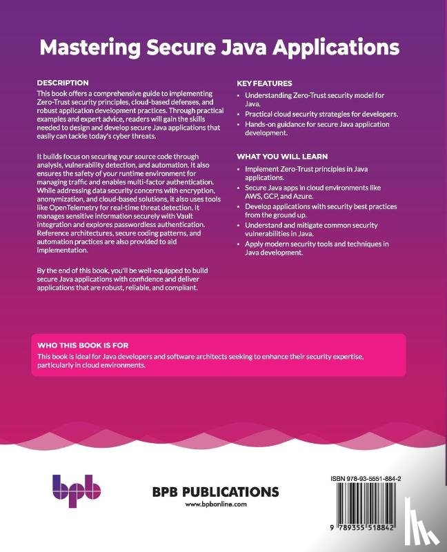 Chawdhury, Tarun Kumar, Banerjee, Joyanta, Gupta, Vipul, Poddar, Debopam - Mastering Secure Java Applications