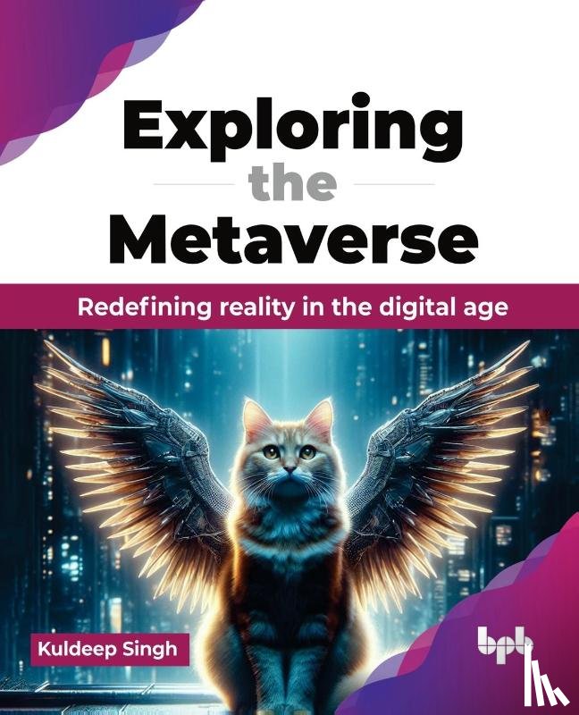 Singh, Kuldeep - Exploring the Metaverse