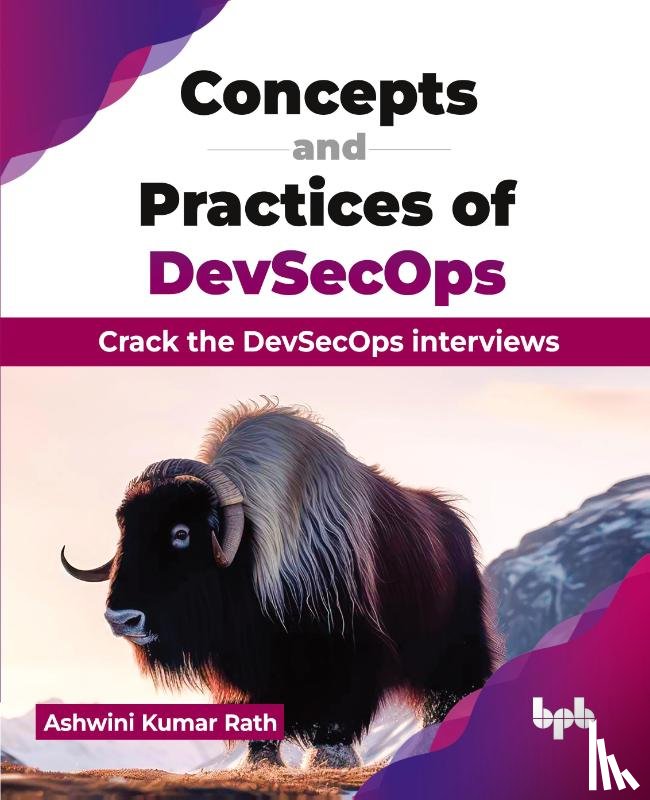 Kumar Rath, Ashwini - Concepts and Practices of DevSecOps