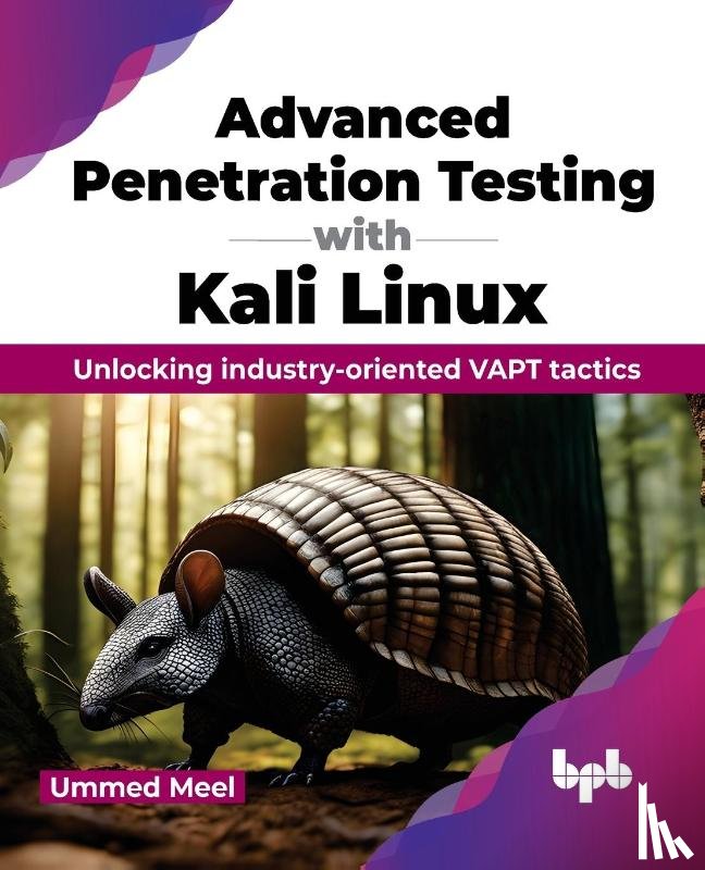 Meel, Ummed - Advanced Penetration Testing with Kali Linux