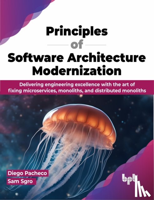 Pacheco, Diego - Principles of Software Architecture Modernization
