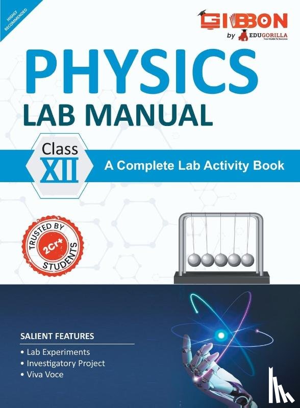 Edugorilla Prep Experts - Physics Lab Manual Class XII | According to the latest CBSE syllabus and other State Boards following the CBSE curriculum