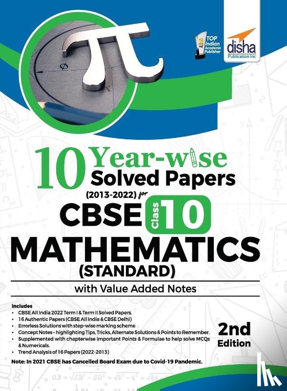 Disha Experts - 10 YEAR-WISE Solved Papers (2013 - 2022) for CBSE Class 10 Mathematics (Standard) with Value Added Notes 2nd Edition