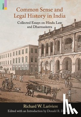 Lariviere, Richard W - Common Sense and Legal History in India