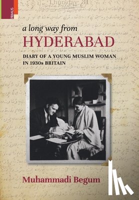 Begum, Muhammadi - A Long way from Hyderabad