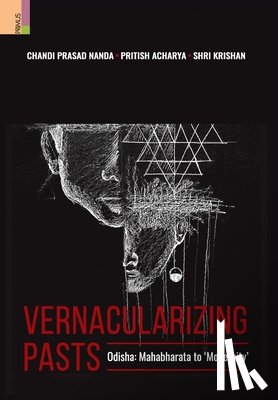 Nanda, Chandi Prasad, Acharya, Pritish, Krishan, Shri - Vernacularizing Pasts