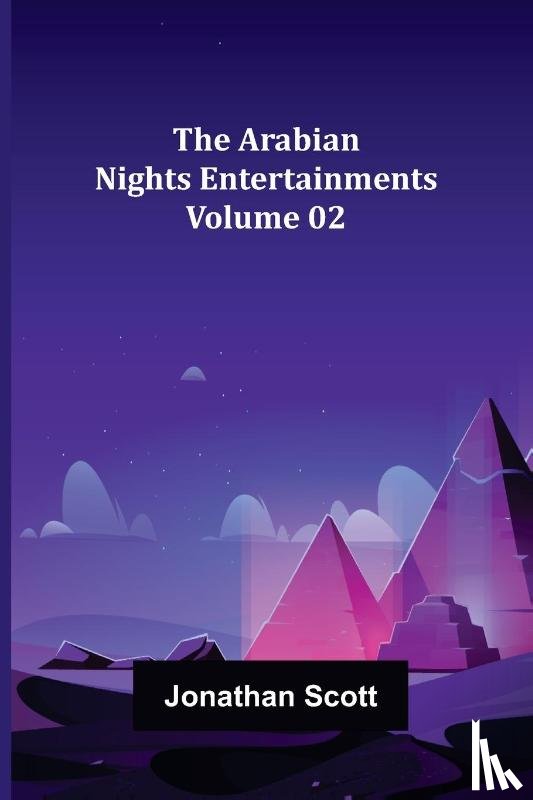Scott, Jonathan - The Arabian Nights Entertainments - Volume 02