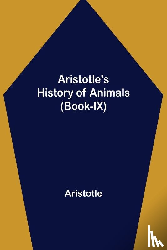 Aristotle - Aristotle's History of Animals (Book-IX)