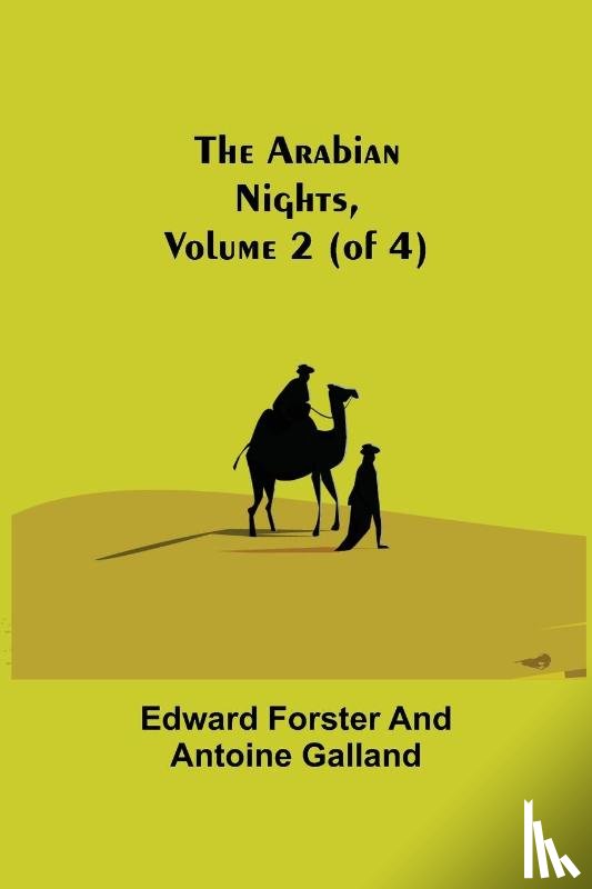 Forster, Edward, Galland, Antoine - The Arabian Nights, Volume 2 (of 4)