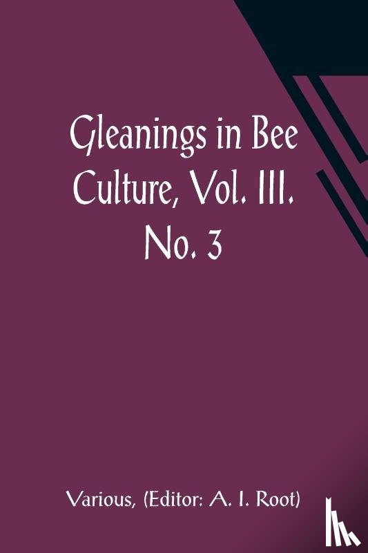Various - Gleanings in Bee Culture, Vol. III. No. 3