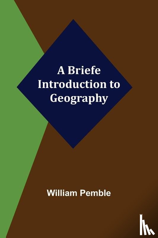 Pemble, William - A Briefe Introduction to Geography