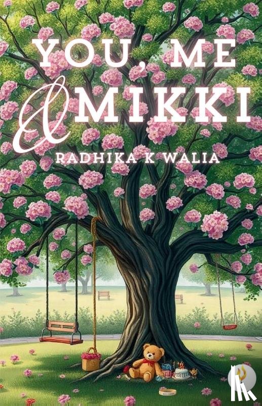 Walia, Radhika - You, Me and Mikki