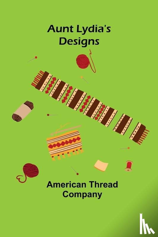 Thread Company, American - Aunt Lydia's Designs