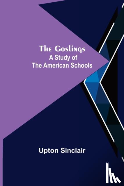 Sinclair, Upton - The Goslings