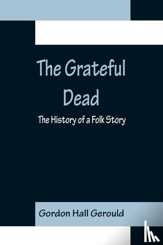 Hall Gerould, Gordon - The Grateful Dead