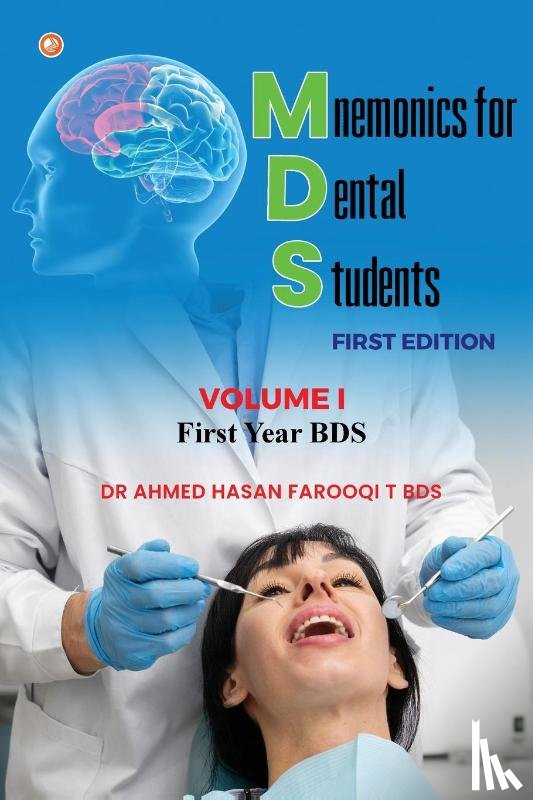 Farooqi T Bds, Dr Ahmed Hasan - Mnemonics For Dental Students (MDS) Book Series