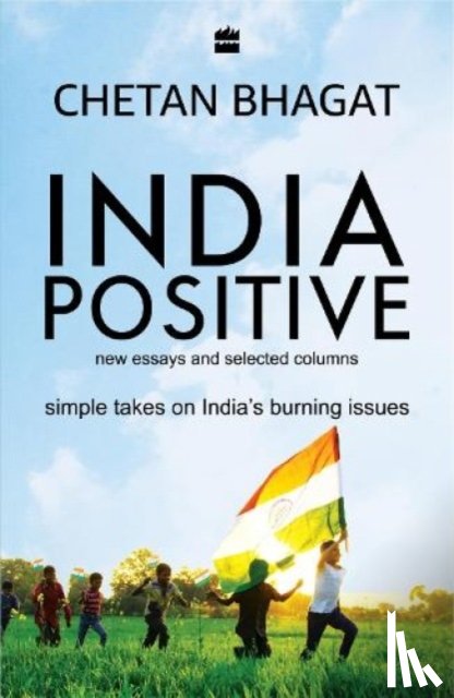 Bhagat, Chetan - India Positive