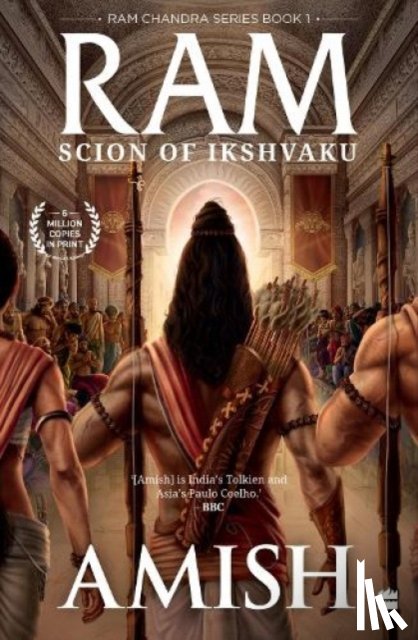 Tripathi, Amish - Ram - Scion Of Ikshvaku (Ram Chandra Series Book 1)
