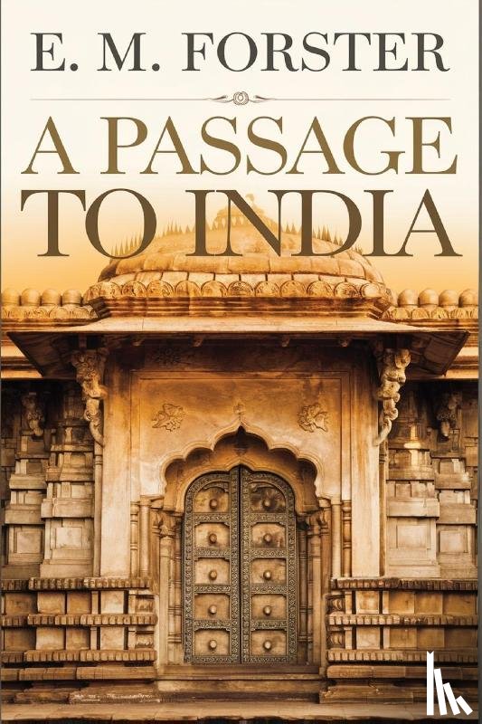 Forster, E. M. - A Passage to India
