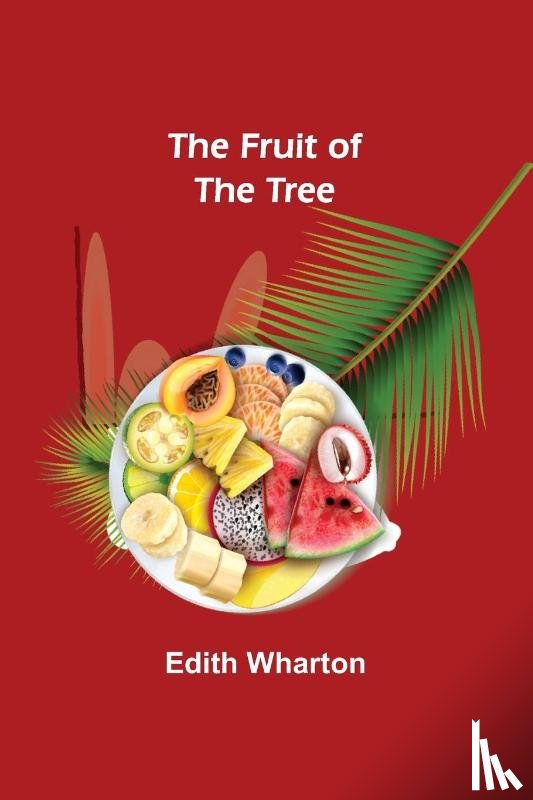 Wharton, Edith - The Fruit of the Tree